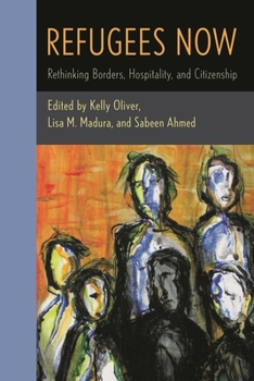 Paperback Refugees Now: Rethinking Borders, Hospitality, and Citizenship Book
