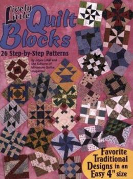 Hardcover Lively Little Quilt Blocks: 26 Step-By-Step Patterns Book