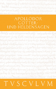 Hardcover Götter- Und Heldensagen / Bibliotheke: Griechisch - Deutsch [German] Book