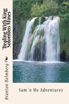 Paperback #11 "Dealin With King Solomon's Mines": Sam 'n Me(TM) adventure books Book