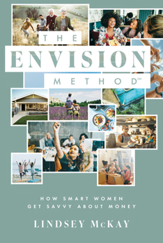 Paperback The Envision Method: How Smart Women Get Savvy about Money Book