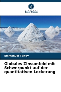 Paperback Globales Zinsumfeld mit Schwerpunkt auf der quantitativen Lockerung [German] Book