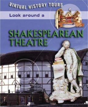 Look Around a Shakespearean Theater - Book  of the Virtual History Tours