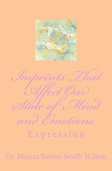 Paperback Imprints That Affect Our State of Mind and Emotions: Expression Book
