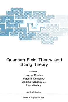 Hardcover Quantum Field Theory and String Theory Book