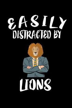 Paperback Easily Distracted By Lions: Animal Nature Collection Book