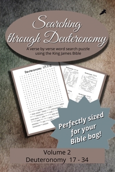 Searching Through Deuteronomy: Chapters 17-34