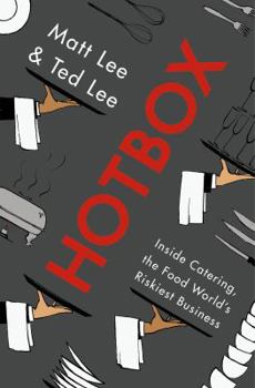 Hardcover Hotbox: Inside Catering, the Food World's Riskiest Business Book