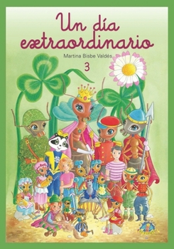 Paperback 03 Un Dia Extraordinario: Colección El Mundo Diminuto [Spanish] Book