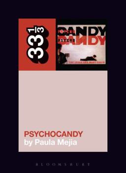 Paperback The Jesus and Mary Chain's Psychocandy Book