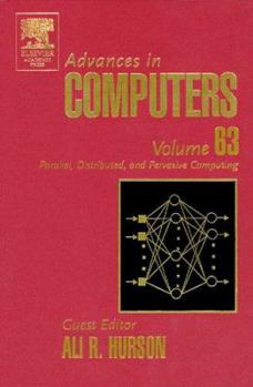 Advances in Computers, Volume 63: Parallel, Distributed, and Pervasive Computing