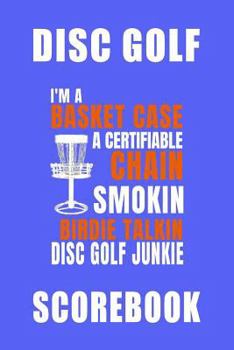 Paperback Basket Case Disc Golf Scorebook Book
