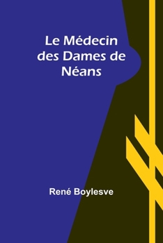 Paperback Le Médecin des Dames de Néans Book