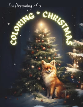 Paperback I'M Dreaming of a Coloring Christmas Book