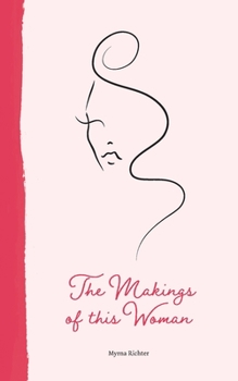 Paperback The Makings of This Woman Book