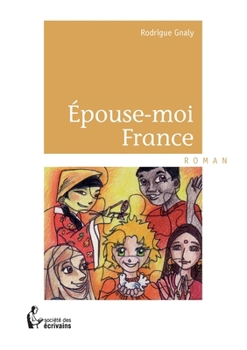 Paperback Épouse-moi France [French] Book
