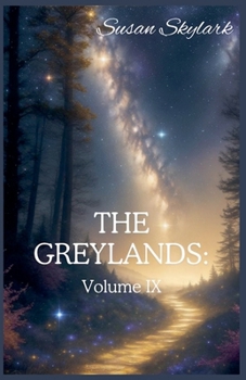 Paperback The Greylands: Volume IX Book