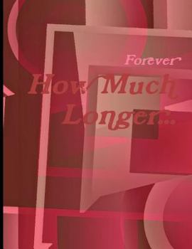 Paperback How Much Longer...: When Is It Enough? Book