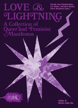 Paperback Love and Lightning: A Collection of Queer-Feminist Manifestos Book