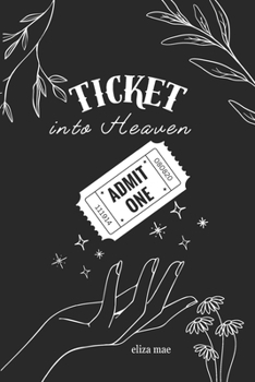 Paperback Ticket into Heaven Book