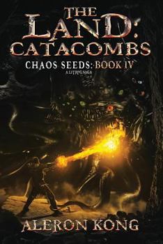 Paperback The Land: Catacombs: A Litrpg Saga Book