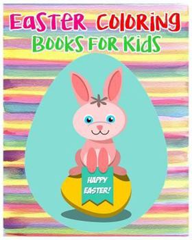 Paperback Easter Coloring Books For Kids: Children's Easter Books (Super Fun Coloring Books For Kids) (Jumbo Coloring Books) Book