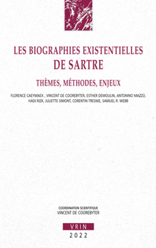 Paperback Les Biographies Existentielles de Sartre: Themes, Methodes, Enjeux [French] Book
