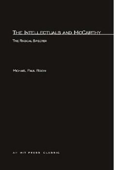 Paperback The Intellectuals and McCarthy: The Radical Specter Book