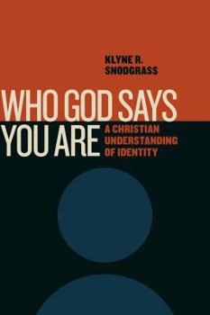 Paperback Who God Says You Are: A Christian Understanding of Identity Book
