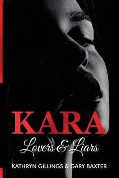 Paperback Kara: Lovers and Liars Book