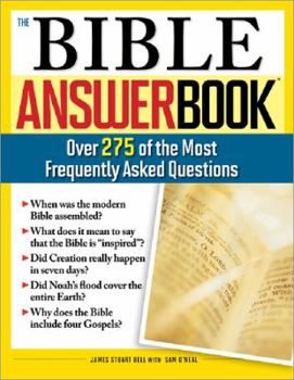 Paperback The Bible Answer Book: Over 260 of the Most Frequently Asked Questions Book