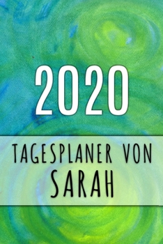 Paperback 2020 Tagesplaner von Sarah: Personalisierter Kalender f?r 2020 mit deinem Vornamen [German] Book