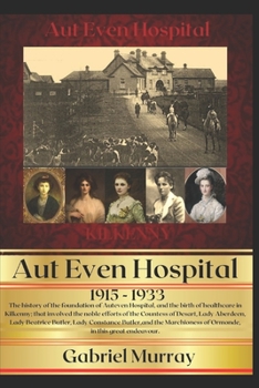 Paperback Aut Even Hospital; 1915 -1933 Book