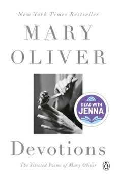 Paperback Devotions: A Read with Jenna Pick: The Selected Poems of Mary Oliver Book