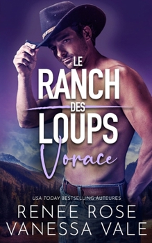 Vorace (Le Ranch des Loups) (French Edition)