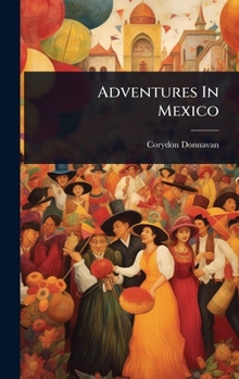 Hardcover Adventures In Mexico Book