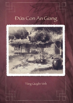 Paperback Đứa Con An Giang [Vietnamese] Book