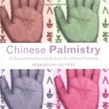Paperback Chinese Palmistry: A Guide to the Ancient Oriental Art of Hand Reading Book