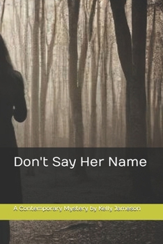 Paperback Don't Say Her Name Book