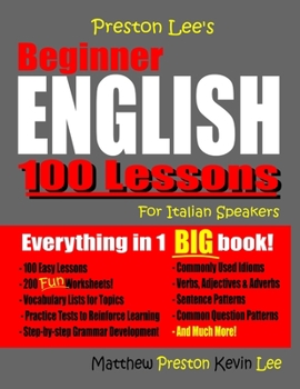 Paperback Preston Lee's Beginner English 100 Lessons For Italian Speakers Book