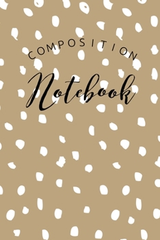 Paperback Composition Notebook: College Ruled 6" x 9" Lovely Writing Notes Journal, Office, Kids, School and college student. Book