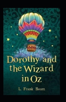 Dorothy and the Wizard in Oz Annotated