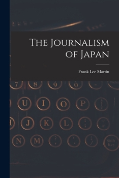 Paperback The Journalism of Japan Book