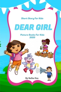 Paperback Dear Girl - Short Story For Kids: Picture Books For Kids 2020 Book