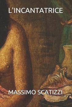 Paperback L'Incantatrice [Italian] Book