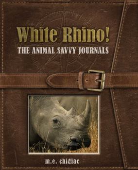 Paperback White Rhino!: The Animal Savvy Journals Book