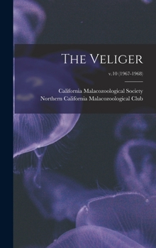 Hardcover The Veliger; v.10 (1967-1968) Book