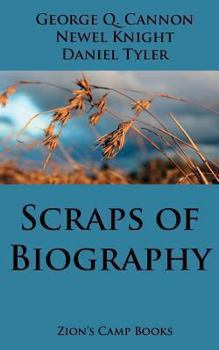 Paperback Scraps of Biography: The Faith-Promoting Series Book 10 Book