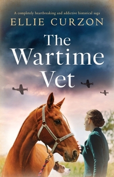 Paperback The Wartime Vet: A completely heartbreaking and addictive historical saga Book