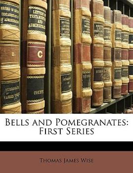 Bells and Pomegranates: First Series